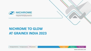 NICHROME TO GLOW AT GRAINEX INDIA 2023.