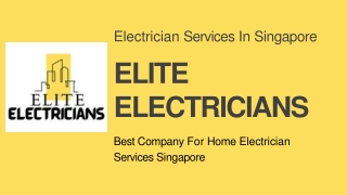 Best Company For Home Electrician Services Singapore