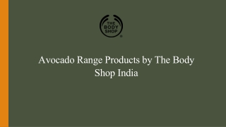 Avocado Range Products by The Body Shop India