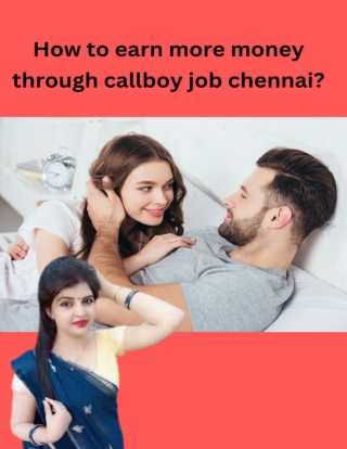 How to earn more money through callboy job chennai