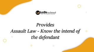 Assault Law- Know the intend of the defendant