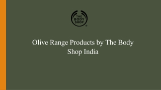 Olive Range Products by The Body Shop India