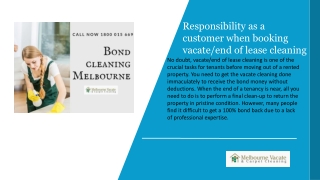 Responsibility as a customer when booking vacateend of lease cleaning