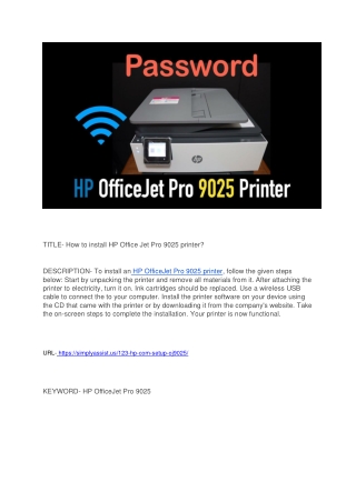 How to install HP Office Jet Pro 9025 printer?