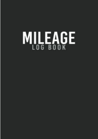 [D!ownload ] PDF Mileage Log Book: Auto Mileage Log Book Tracker to Record
