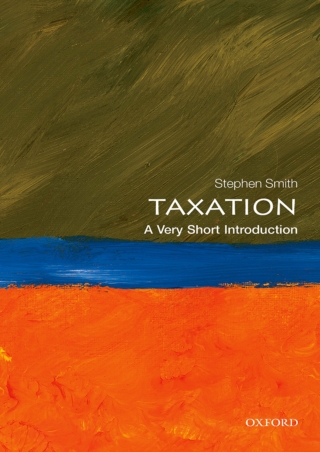 D!ownload (PDF) Taxation: A Very Short Introduction (Very Short Introductio