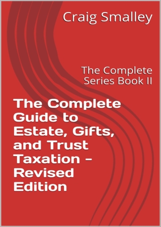 ^EBOOK FULL (D!ownload ) The Complete Guide to Estate, Gifts, and Trust Tax