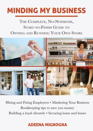 [PDF BOOK] ~READ~ Minding My Business: The Complete, No-Nonsense, Start-to-