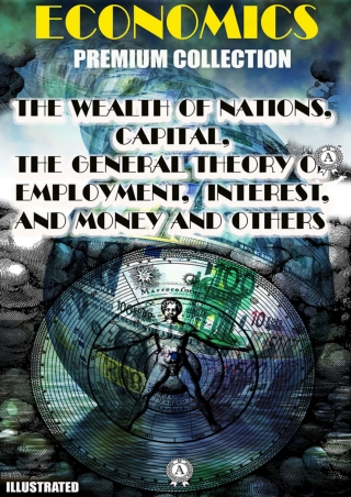 book [READ] Economics. Premium Collection. Illustrated: The Wealth of Natio