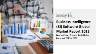 Business Intelligence (BI) Software Market Overview 2023-2032 – Demand, Size, Ou