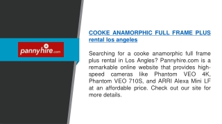 Cooke Anamorphic Full Frame Plus Rental Los Angeles  Pannyhire.com