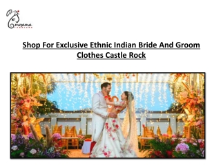 Shop For Exclusive Ethnic Indian Bride And Groom Clothes Castle Rock