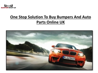 One Stop Solution To Buy Bumpers And Auto Parts Online UK