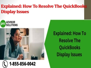 Explained How To Resolve The QuickBooks Display Issues