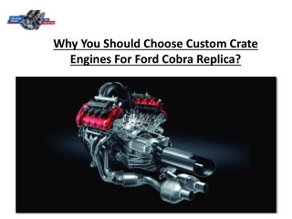 Why You Should Choose Custom Crate Engines For Ford Cobra Replica