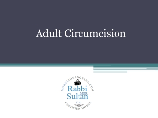 Adult Circumcisions - www.mohellosangeles.com