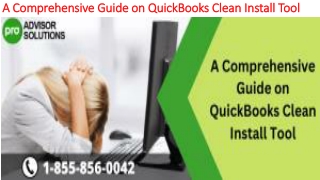 Easy troubleshooting guide to resolve QuickBooks Clean Install Tool