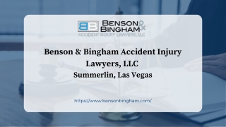 Benson & Bingham Accident Injury Lawyers, LLC  - Summerlin, Las Vegas