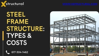 Steel Frame Structure Types & Costs