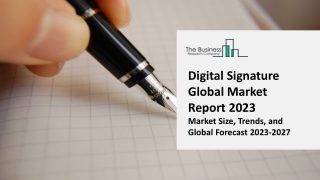 Digital Signature Market Report 2023 | Insights, Analysis, And Forecast 2032