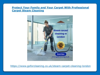 Protect Your Family and Your Carpet With Professional Carpet Steam Cleaning