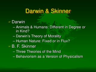 Darwin & Skinner