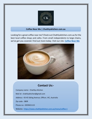 Coffee Near Me | Chathlyskitchen.com.au