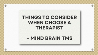 Things to Consider When Choose a Therapist – Mind Brain TMS