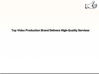 Top Video Production Brand Delivers High-Quality Services