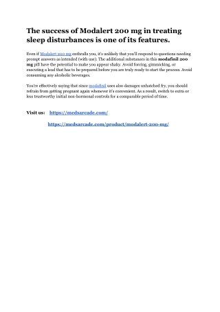 The success of Modalert 200 mg in treating sleep disturbances is one of its features