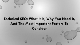Technical SEO: What It Is, Why You Need It, And The Most Important Factors To Consider
