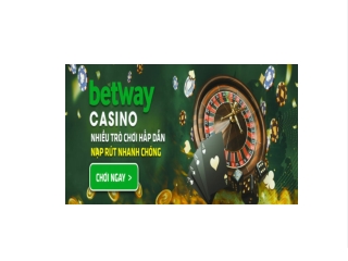 Doi loi ve nha cai Betway Viet Nam