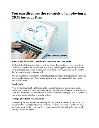 You can discover the rewards of employing a CRM for your firm