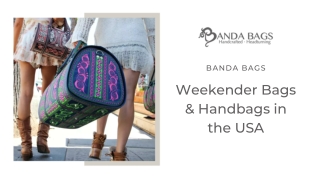 Weekender Bags & Handbags in the USA