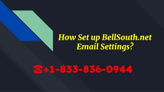 How to Setup BellSouth Email Settings  1-833-836-0944?