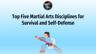 Top Five Martial Arts Disciplines for Survival and Self-Defense