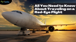 All You Need to Know About Traveling on a Red-Eye Flight