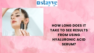 How long does it take to see results from using hyaluronic acid serum