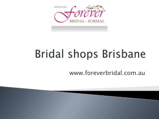 Bridal shops Brisbane - www.foreverbridal.com.au