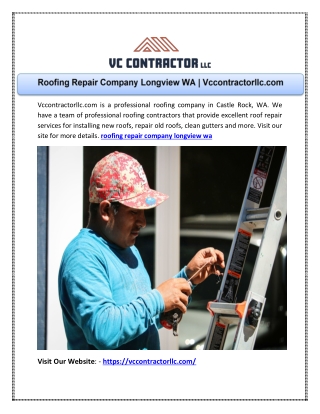 Roofing Repair Company Longview WA | Vccontractorllc.com