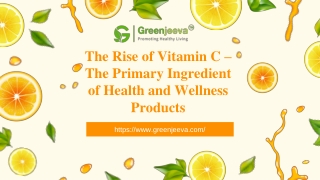 The Rise of Vitamin C – The Primary Ingredient of Health and Wellness Products