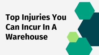 Top Injuries You Can Incur In A Warehouse