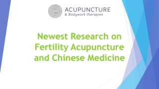 Newest Research on Fertility Acupuncture and Chinese Medicine