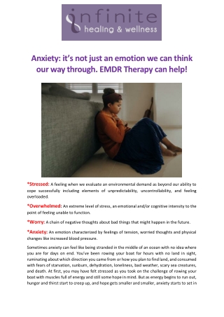 Anxiety it’s not just an emotion we can think our way through. EMDR Therapy can help!