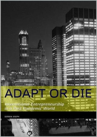 Kindle(online PDF) Adapt or Die: International Entrepreneurship in a Post P