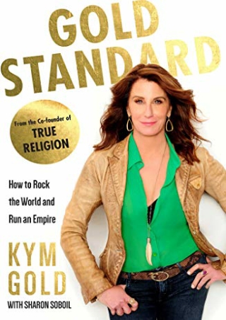 GET [EPUB] ^D!ownload  Gold Standard: How to Rock the World and Run an Empi