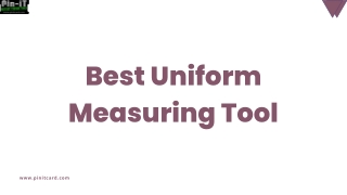 Best Measuring Uniform Tool