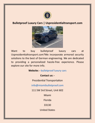 Bulletproof Luxury Cars  Uspresidentialtransport