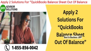Tips To Move QuickBooks Balance Sheet Out Of Balance