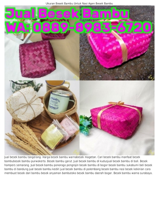 ౦889·898౩·Ꮾ72౦ (WA) Nama Pewarna Besek Bambu Jual Besek Bambu Di Pekanbaru